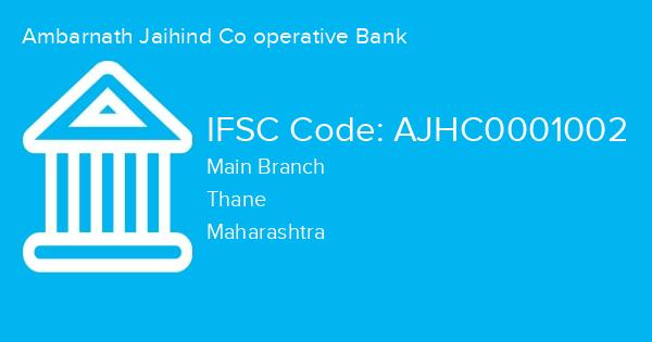 Ambarnath Jaihind Co operative Bank, Main Branch IFSC Code - AJHC0001002