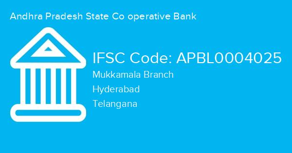 Andhra Pradesh State Co operative Bank, Mukkamala Branch IFSC Code - APBL0004025