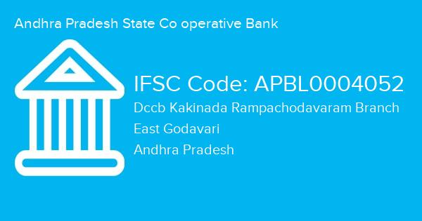 Andhra Pradesh State Co operative Bank, Dccb Kakinada Rampachodavaram Branch IFSC Code - APBL0004052