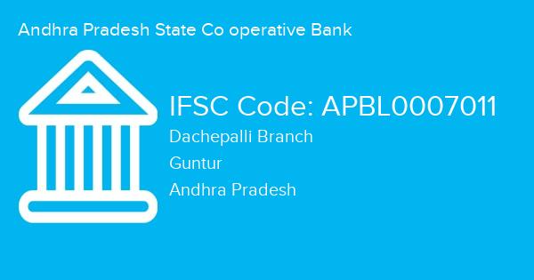 Andhra Pradesh State Co operative Bank, Dachepalli Branch IFSC Code - APBL0007011
