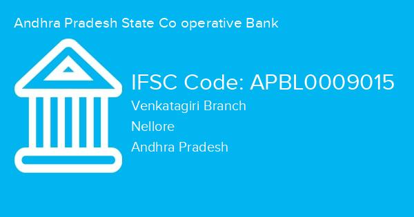Andhra Pradesh State Co operative Bank, Venkatagiri Branch IFSC Code - APBL0009015