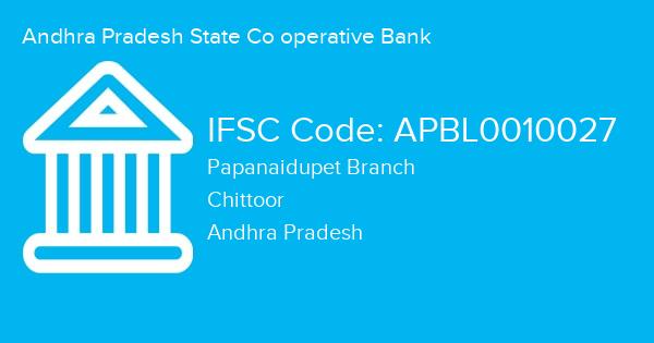 Andhra Pradesh State Co operative Bank, Papanaidupet Branch IFSC Code - APBL0010027