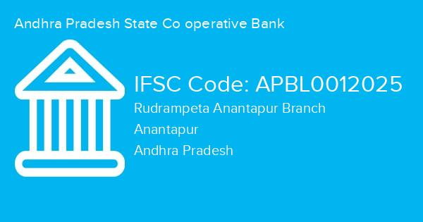 Andhra Pradesh State Co operative Bank, Rudrampeta Anantapur Branch IFSC Code - APBL0012025
