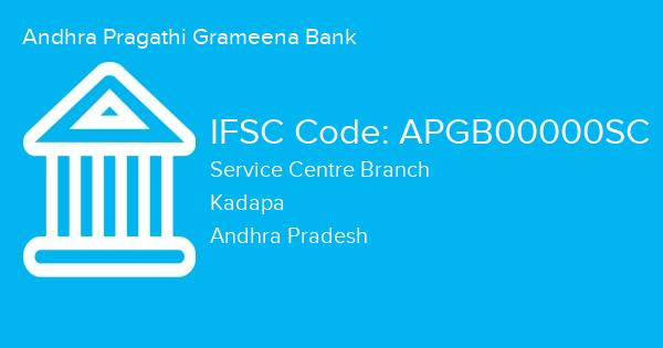 Andhra Pragathi Grameena Bank, Service Centre Branch IFSC Code - APGB00000SC