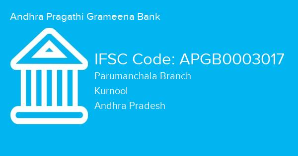 Andhra Pragathi Grameena Bank, Parumanchala Branch IFSC Code - APGB0003017