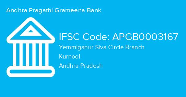 Andhra Pragathi Grameena Bank, Yemmiganur Siva Circle Branch IFSC Code - APGB0003167