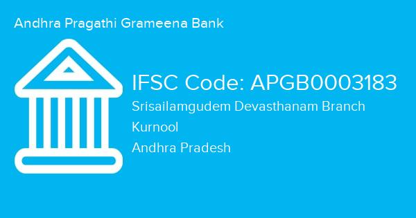 Andhra Pragathi Grameena Bank, Srisailamgudem Devasthanam Branch IFSC Code - APGB0003183