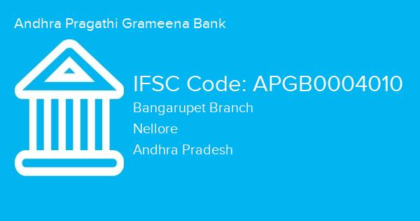 Andhra Pragathi Grameena Bank, Bangarupet Branch IFSC Code - APGB0004010