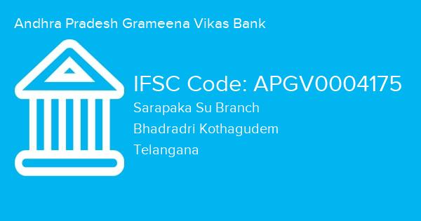 Andhra Pradesh Grameena Vikas Bank, Sarapaka Su Branch IFSC Code - APGV0004175