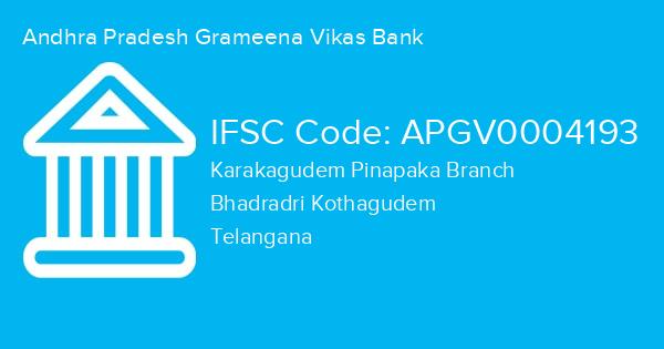 Andhra Pradesh Grameena Vikas Bank, Karakagudem Pinapaka Branch IFSC Code - APGV0004193