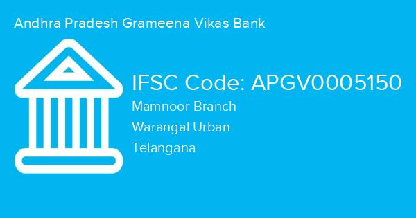 Andhra Pradesh Grameena Vikas Bank, Mamnoor Branch IFSC Code - APGV0005150
