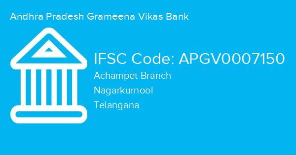 Andhra Pradesh Grameena Vikas Bank, Achampet Branch IFSC Code - APGV0007150