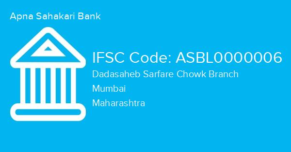 Apna Sahakari Bank, Dadasaheb Sarfare Chowk Branch IFSC Code - ASBL0000006