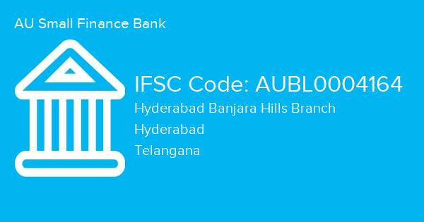AU Small Finance Bank, Hyderabad Banjara Hills Branch IFSC Code - AUBL0004164