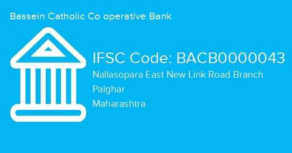 Bassein Catholic Co operative Bank, Nallasopara East New Link Road Branch IFSC Code - BACB0000043