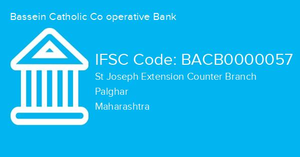 Bassein Catholic Co operative Bank, St Joseph Extension Counter Branch IFSC Code - BACB0000057