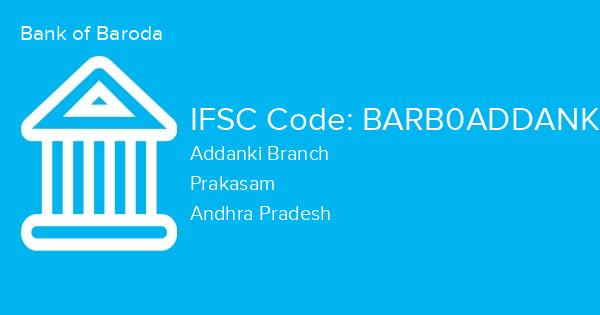 Bank of Baroda, Addanki Branch IFSC Code - BARB0ADDANK