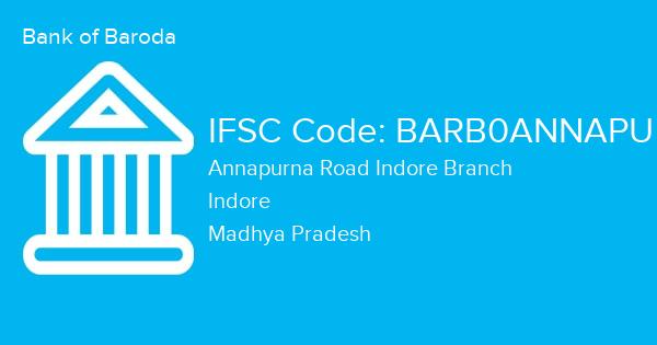 Bank of Baroda, Annapurna Road Indore Branch IFSC Code - BARB0ANNAPU