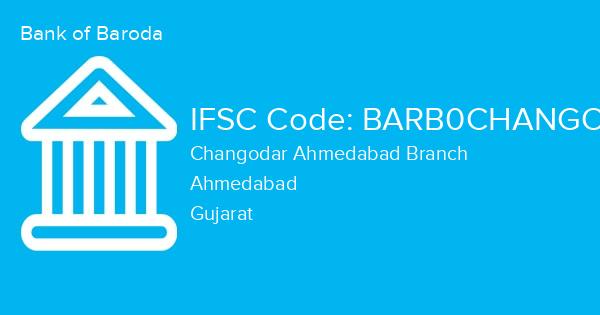 Bank of Baroda, Changodar Ahmedabad Branch IFSC Code - BARB0CHANGO