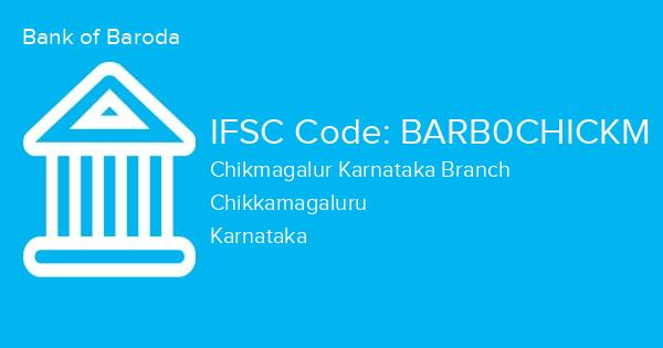 Bank of Baroda, Chikmagalur Karnataka Branch IFSC Code - BARB0CHICKM