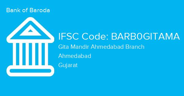 Bank of Baroda, Gita Mandir Ahmedabad Branch IFSC Code - BARB0GITAMA