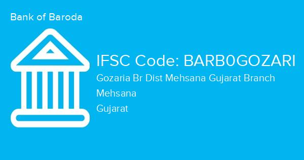 Bank of Baroda, Gozaria Br Dist Mehsana Gujarat Branch IFSC Code - BARB0GOZARI
