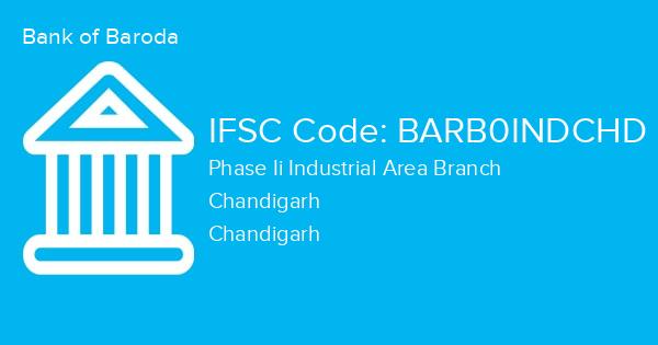 Bank of Baroda, Phase Ii Industrial Area Branch IFSC Code - BARB0INDCHD