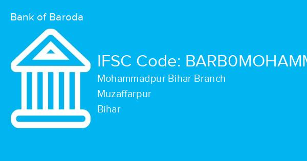 Bank of Baroda, Mohammadpur Bihar Branch IFSC Code - BARB0MOHAMM