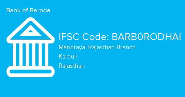 Bank of Baroda, Mandrayal Rajasthan Branch IFSC Code - BARB0RODHAI