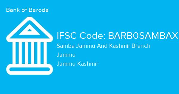 Bank of Baroda, Samba Jammu And Kashmir Branch IFSC Code - BARB0SAMBAX