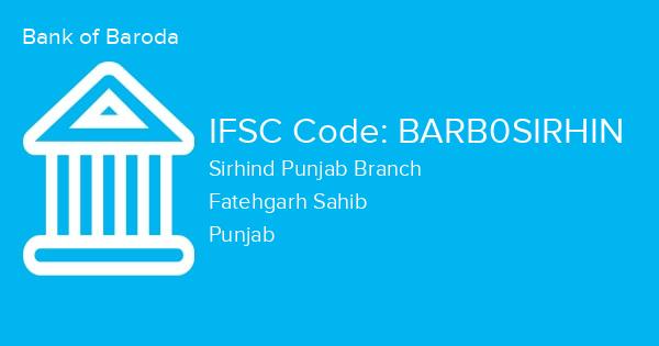 Bank of Baroda, Sirhind Punjab Branch IFSC Code - BARB0SIRHIN