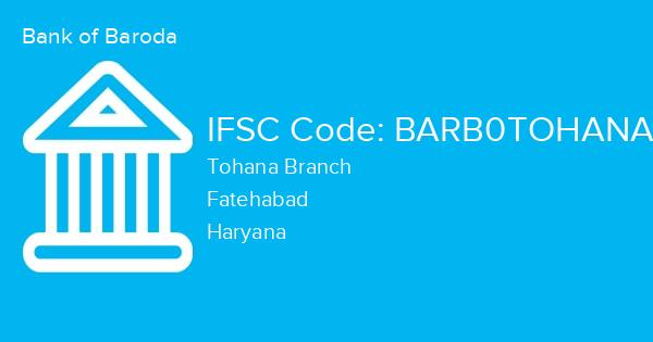 Bank of Baroda, Tohana Branch IFSC Code - BARB0TOHANA