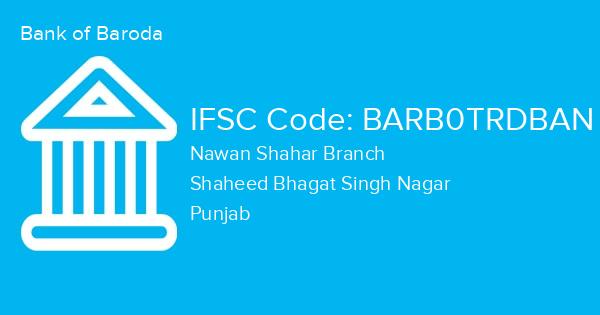 Bank of Baroda, Nawan Shahar Branch IFSC Code - BARB0TRDBAN