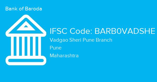 Bank of Baroda, Vadgao Sheri Pune Branch IFSC Code - BARB0VADSHE