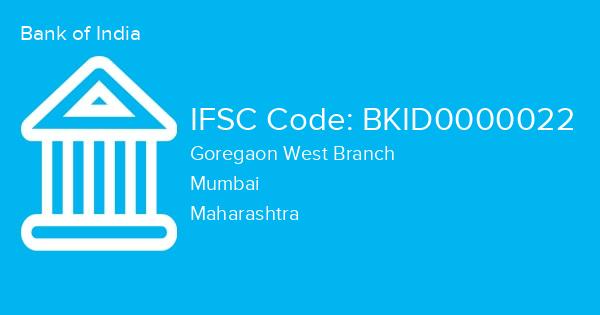 Bank of India, Goregaon West Branch IFSC Code - BKID0000022