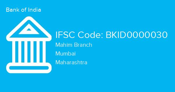 Bank of India, Mahim Branch IFSC Code - BKID0000030