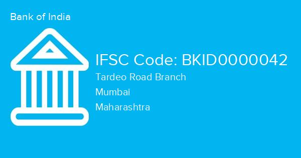 Bank of India, Tardeo Road Branch IFSC Code - BKID0000042