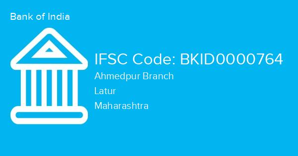 Bank of India, Ahmedpur Branch IFSC Code - BKID0000764