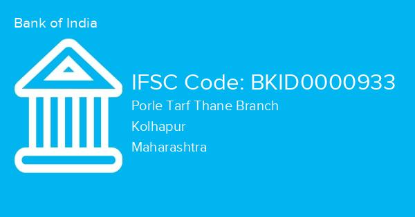 Bank of India, Porle Tarf Thane Branch IFSC Code - BKID0000933