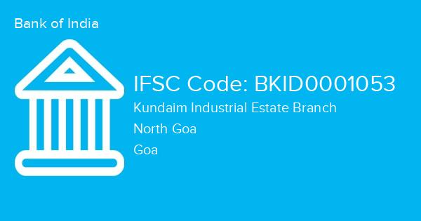 Bank of India, Kundaim Industrial Estate Branch IFSC Code - BKID0001053