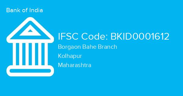 Bank of India, Borgaon Bahe Branch IFSC Code - BKID0001612