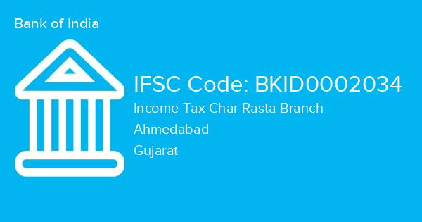 Bank of India, Income Tax Char Rasta Branch IFSC Code - BKID0002034