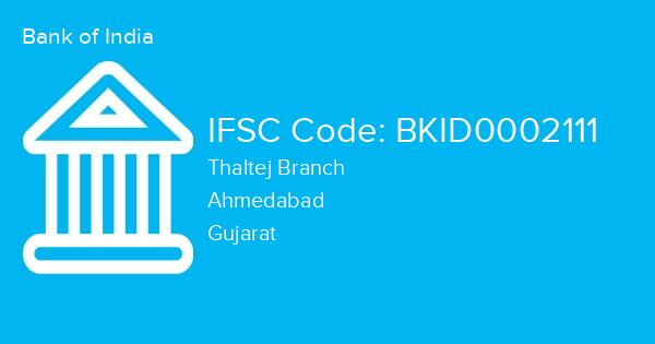 Bank of India, Thaltej Branch IFSC Code - BKID0002111