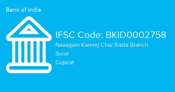Bank of India, Navagam Kamrej Char Rasta Branch IFSC Code - BKID0002758