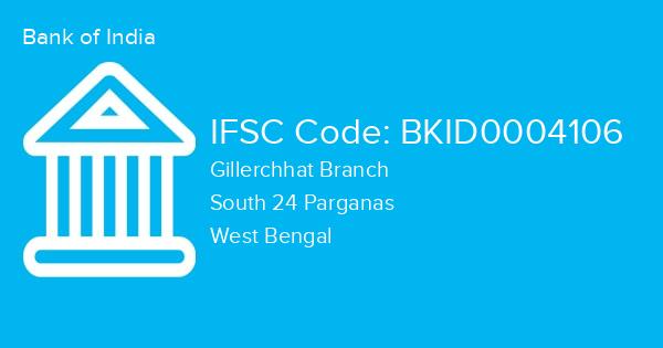 Bank of India, Gillerchhat Branch IFSC Code - BKID0004106