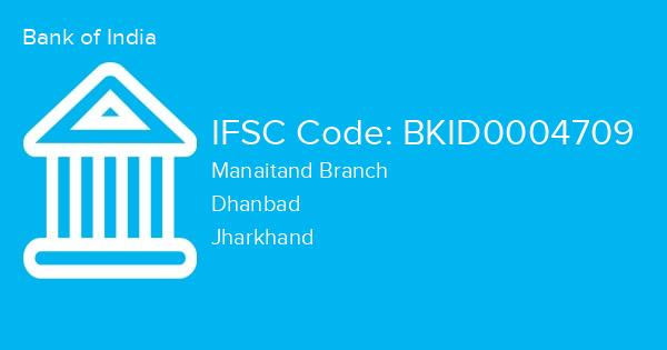 Bank of India, Manaitand Branch IFSC Code - BKID0004709