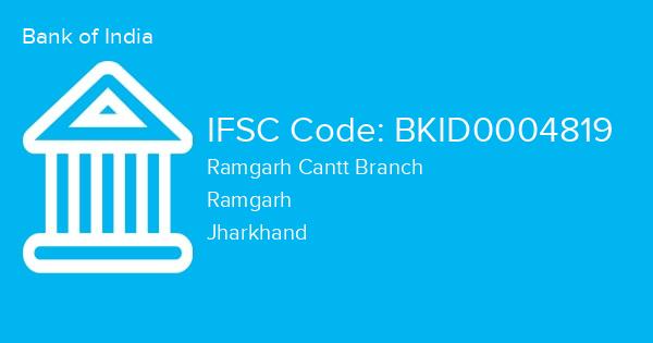 Bank of India, Ramgarh Cantt Branch IFSC Code - BKID0004819