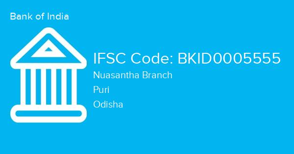 Bank of India, Nuasantha Branch IFSC Code - BKID0005555