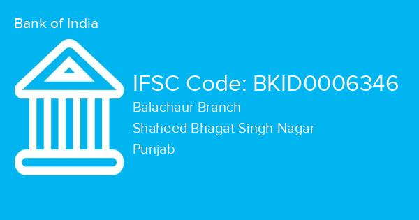 Bank of India, Balachaur Branch IFSC Code - BKID0006346
