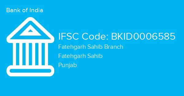 Bank of India, Fatehgarh Sahib Branch IFSC Code - BKID0006585